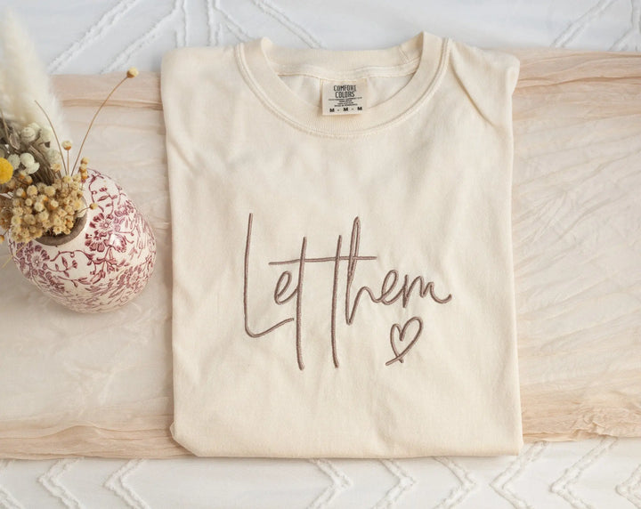 Embroidered Let Them T-shirt, Ivory Comfort Colors Tee nunusstudio
