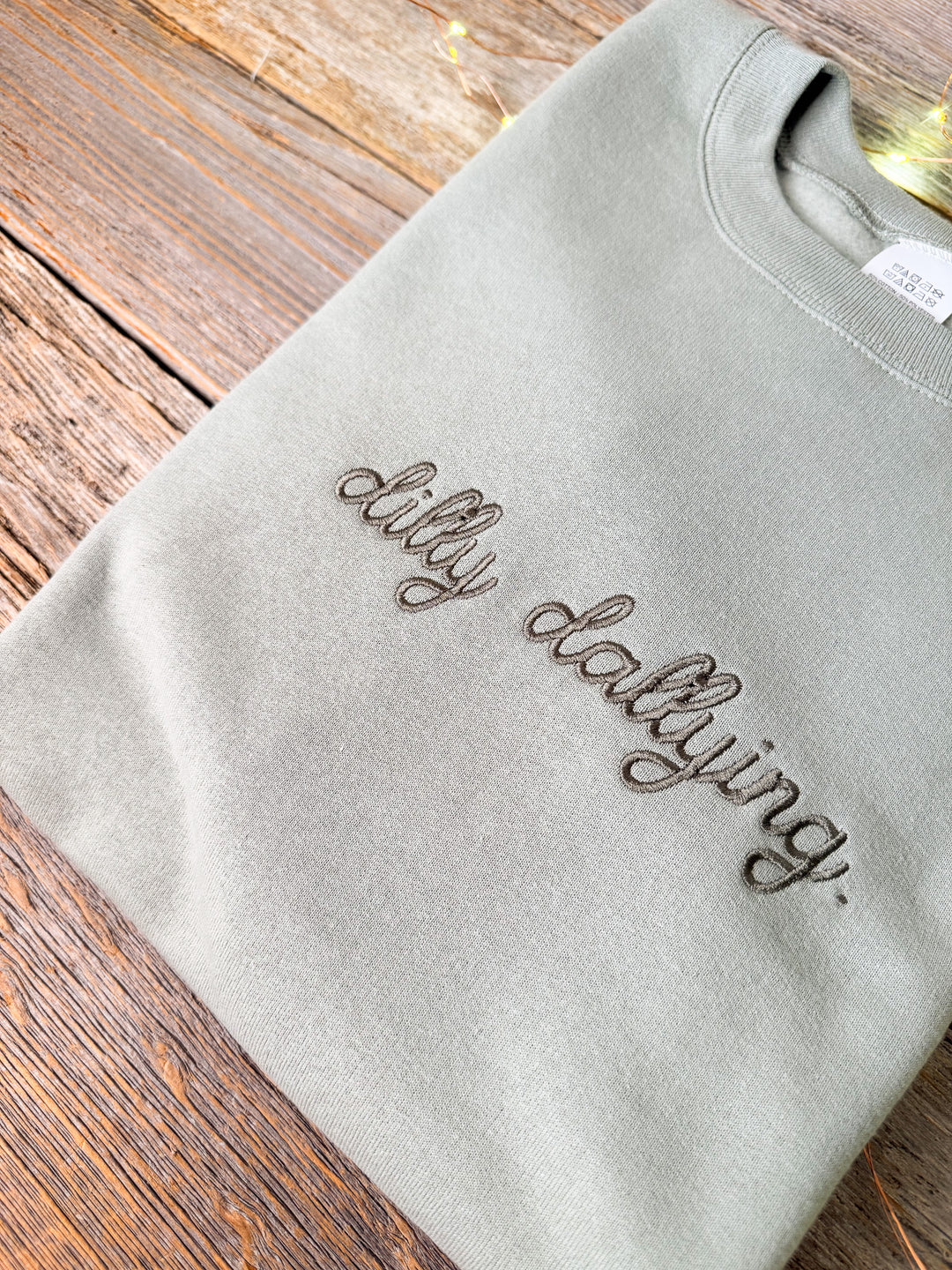 Embroidered  Dilly Dallying Sweatshirt