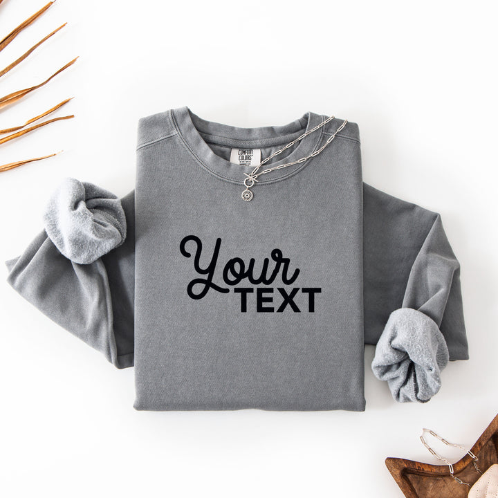 Custom Comfort Colors Crewneck Sweatshirt, Printed