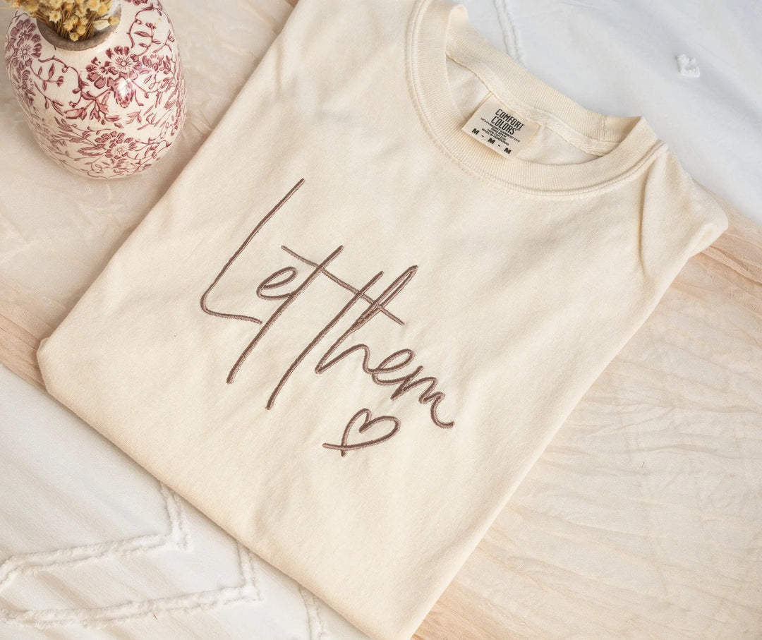 Embroidered Let Them T-shirt, Ivory Comfort Colors Tee nunusstudio