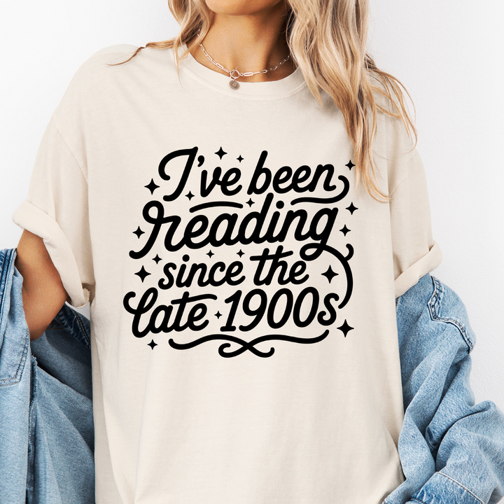 I've Been Reading Since the 1900s T-shirt, 100% Cotton Comfort Colors