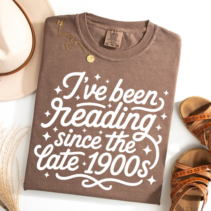 I've Been Reading Since the 1900s T-shirt, 100% Cotton Comfort Colors