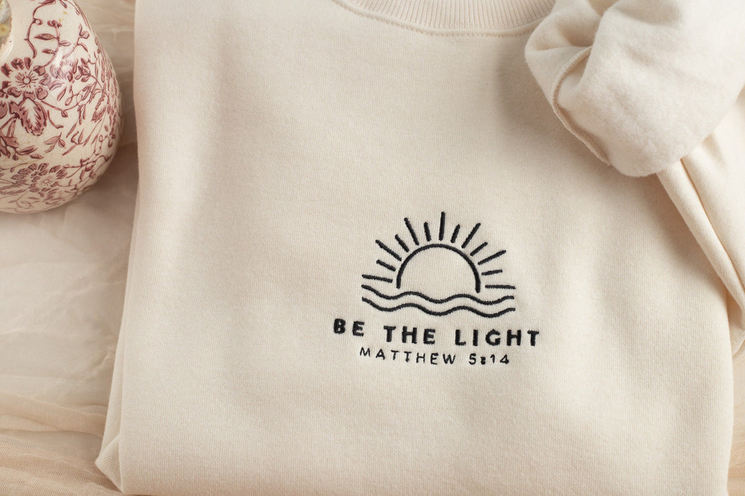 Embroidered Be The Light Sweatshirt, Embroidered Christian Sweatshirt Gift, Embroidered Bible Verse Sweatshirt, Bible Sweatshirt, BET-C-97