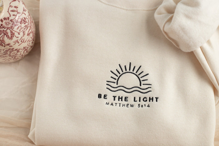 Embroidered Be The Light Sweatshirt, Embroidered Christian Sweatshirt Gift, Embroidered Bible Verse Sweatshirt, Bible Sweatshirt, BET-C-97