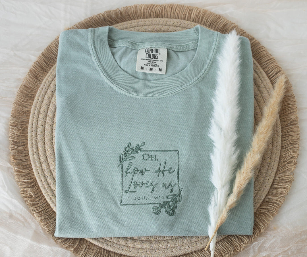 Embroidered Oh How He Loves Us Tshirt, Embroidered Christian Tshirt, Embroidered Bible Verse Tshirt, Christian Gifts, Bible Gift, OHL-C-97