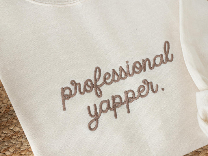 Embroidered Professional Yapper Sweatshirt, Embroidered Funny Crewneck, Anxiety Sweatshirt, Mental Health Sweatshirt, sweatshirt PRO-C-196