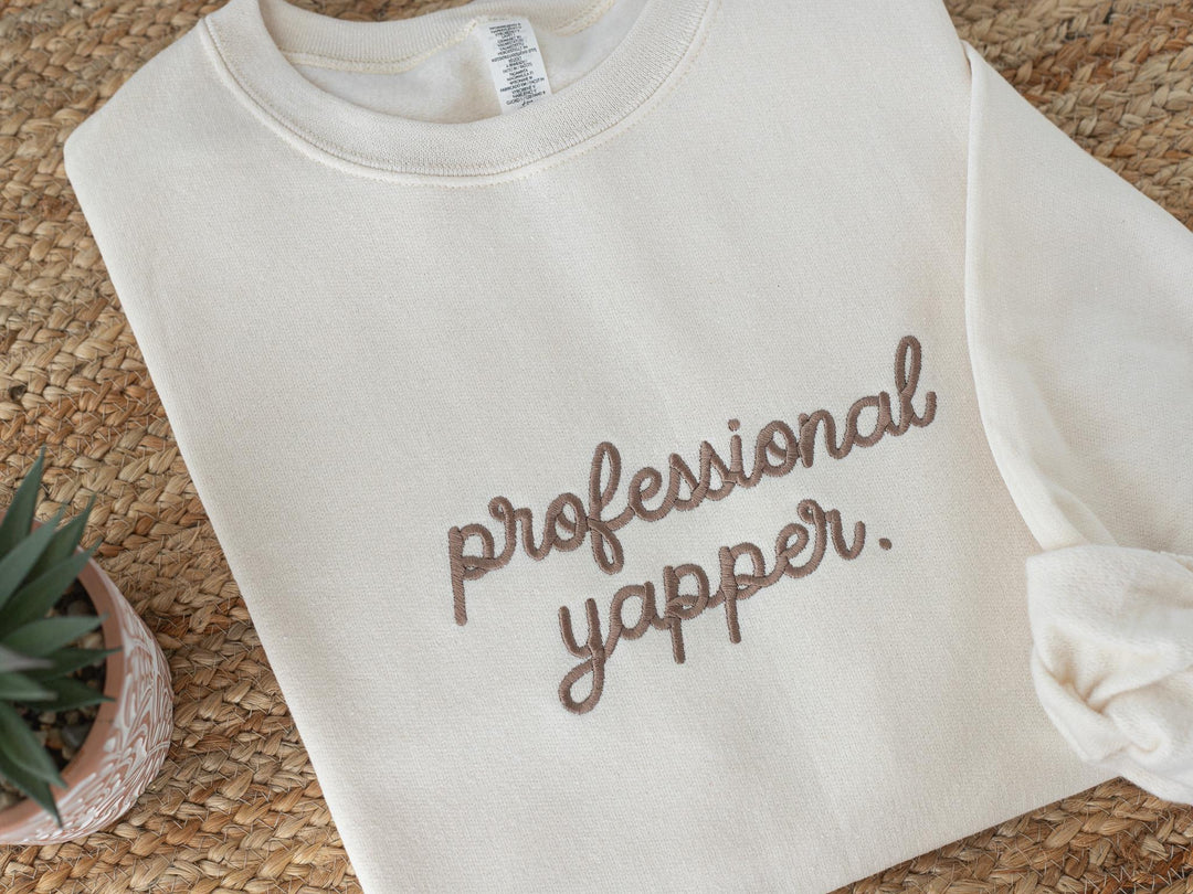 Embroidered Professional Yapper Sweatshirt, Embroidered Funny Crewneck, Anxiety Sweatshirt, Mental Health Sweatshirt, sweatshirt PRO-C-196