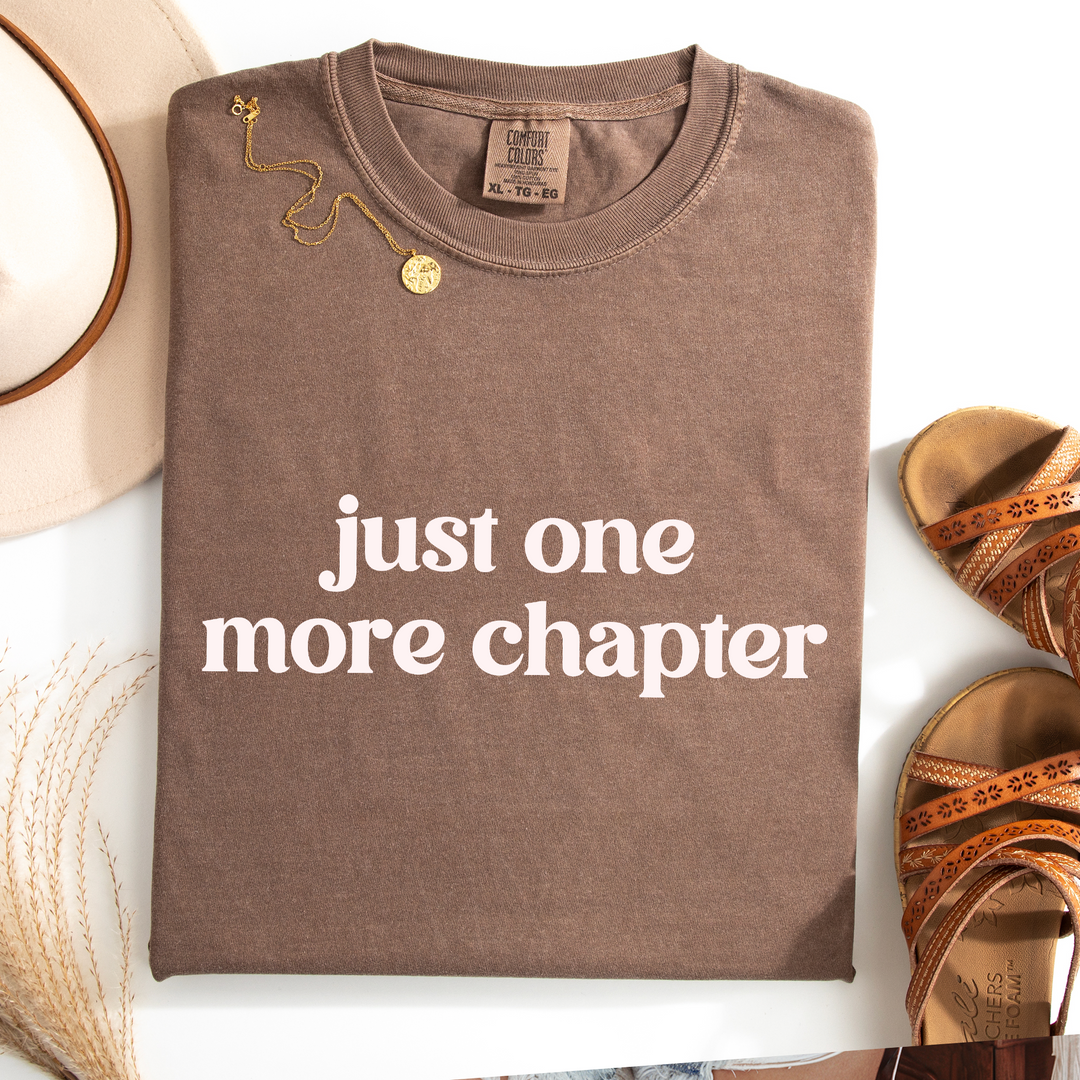 Just one more Chapter T-shirt, 100% Cotton Comfort Colors Tee