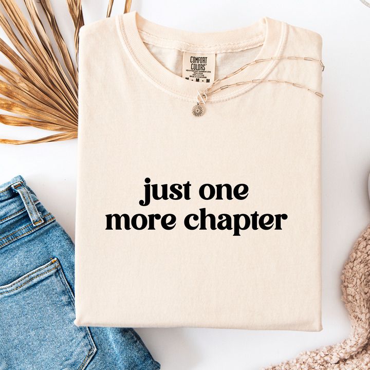 Just one more Chapter T-shirt, 100% Cotton Comfort Colors Tee