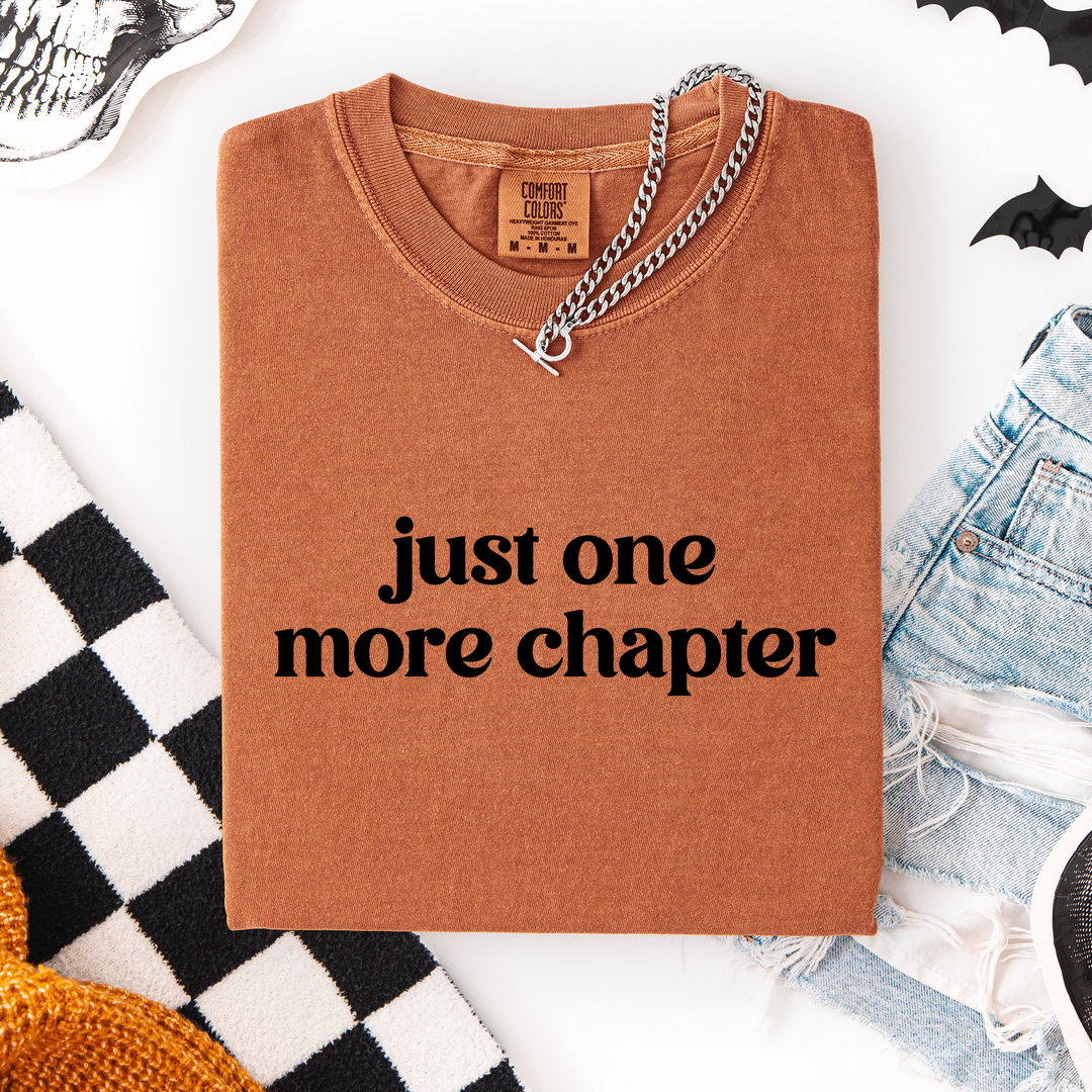 Just one more Chapter T-shirt, 100% Cotton Comfort Colors Tee