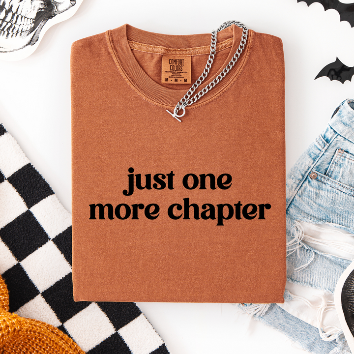 Just one more Chapter T-shirt, 100% Cotton Comfort Colors Tee