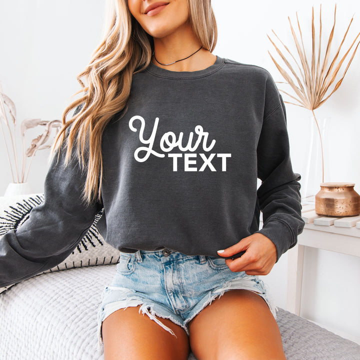 Custom Comfort Colors Crewneck Sweatshirt, Printed